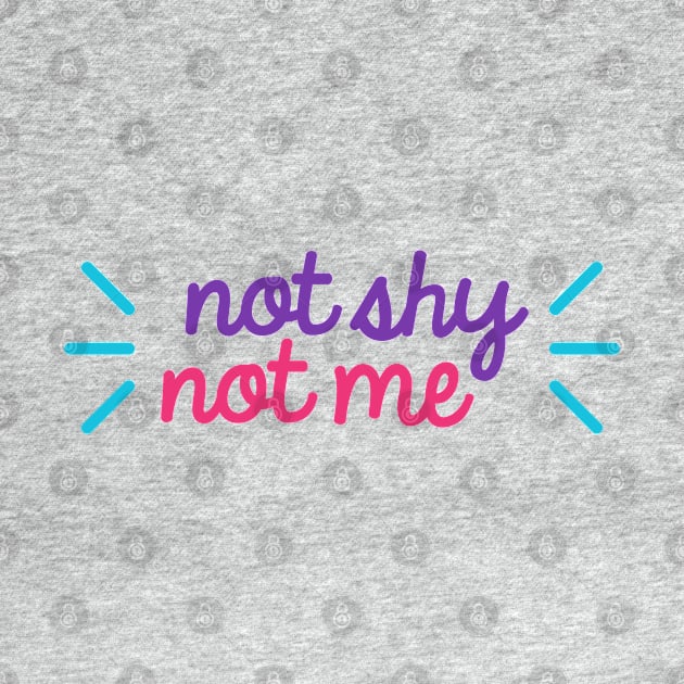 Itzy not shy not me cute typography by Oricca